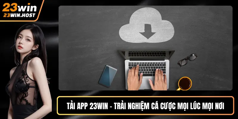 Tải App 23WIN